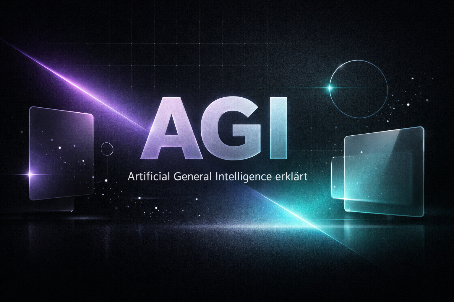 AGI – Artificial General Intelligence erklärt - EntropAI